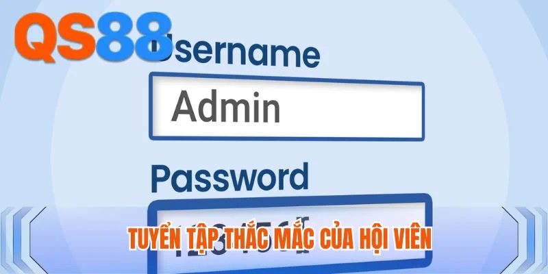 Tuyển tập thắc mắc của hội viên